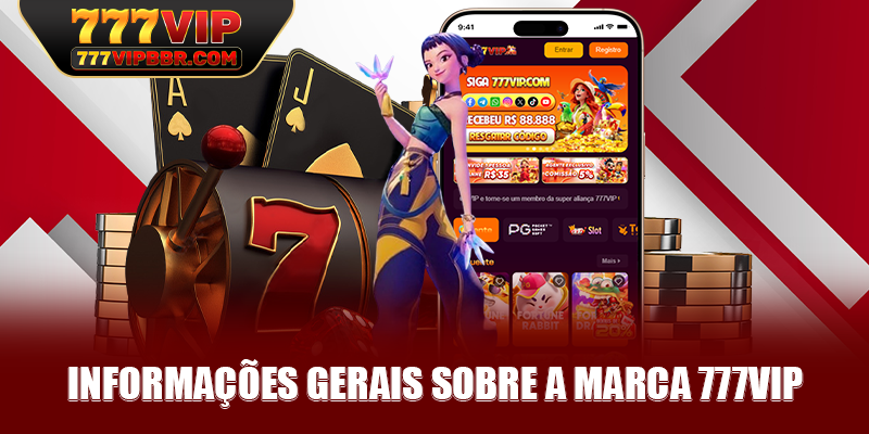Informações gerais sobre a marca 777VIP