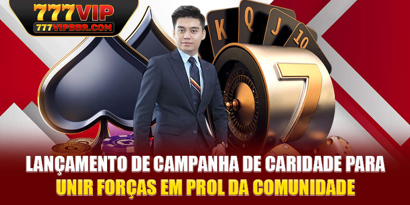 Lançamento de campanha de caridade para unir forças em prol da comunidade
