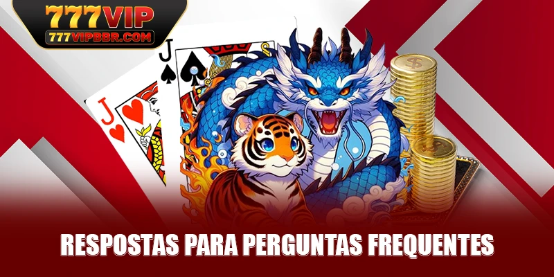 Respostas para perguntas frequentes