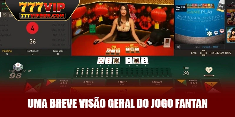 Uma breve visão geral do jogo fantan